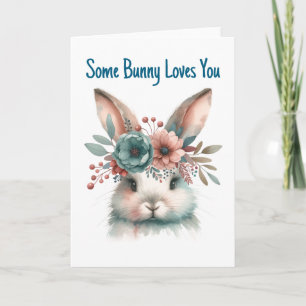 Some Bunny Loves You Easter Greeting  Card