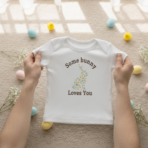 Some Bunny Loves You Floral baby Tshirt
