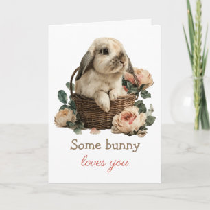 Some Bunny loves you in a Basket with Roses Card