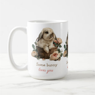 Some Bunny loves you in a Basket with Roses Coffee Mug