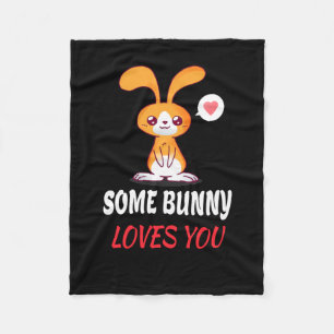 Some Bunny Loves You In Partnership Fleece Blanket