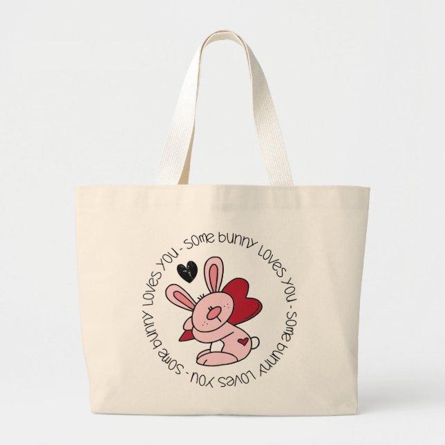 Some Bunny Loves You Large Tote Bag (Front)
