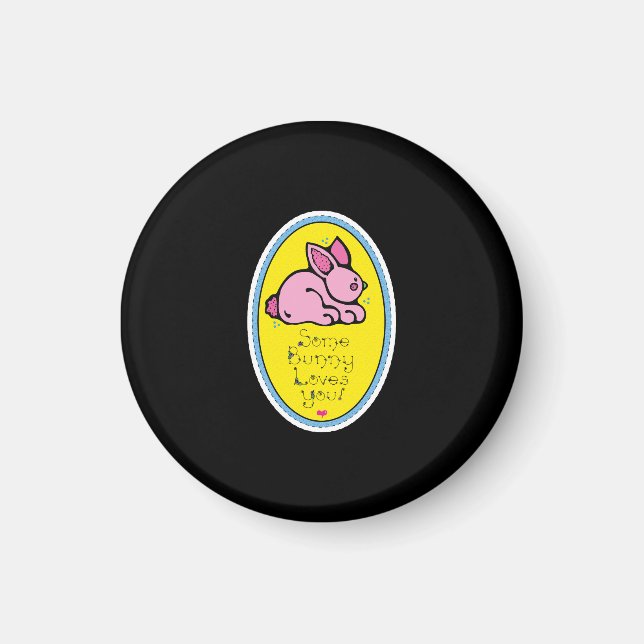 some bunny loves you magnet (Front)