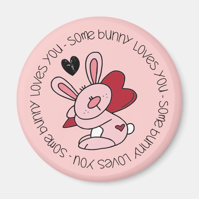 Some Bunny Loves You Magnet (Front)