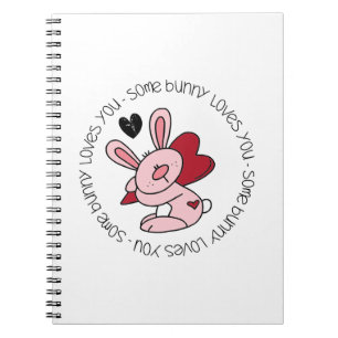 Some Bunny Loves You Notebook