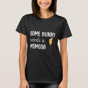 Some Bunny Needs A Mimosa Funny Men Women Easter T-Shirt