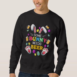 Some Bunny Needs Beer Drinking Party Easter 2023 Sweatshirt