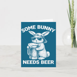 Some bunny needs beer funny easter bunny humour  card