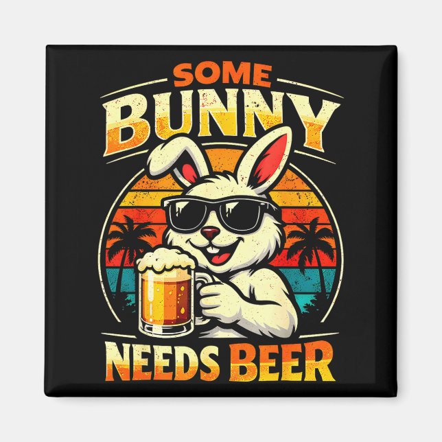 Some bunny needs beer funny easter bunny humour magnet (Front)