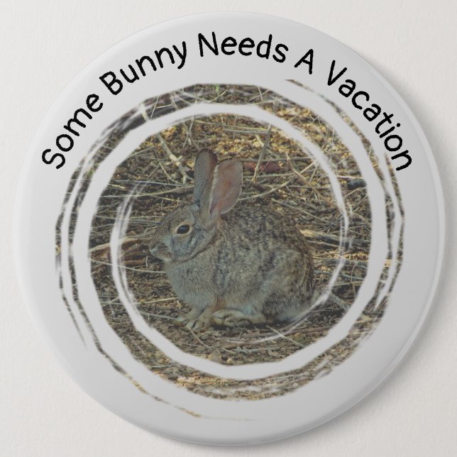 Some Bunny Needs Vacation Small Rabbit Relax 6 Cm Round Badge (Front)