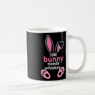 Some Bunny Needs Whiskey Coffee Mug