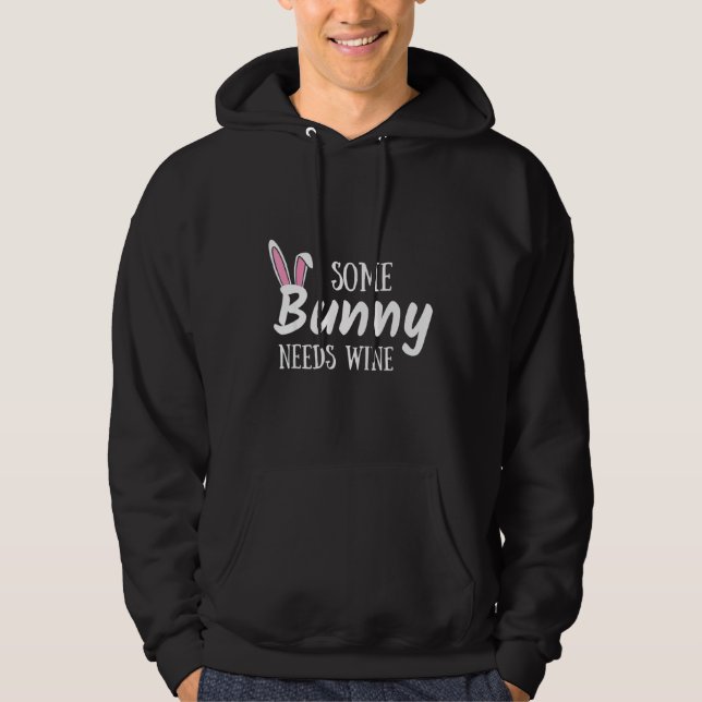 Some Bunny Needs Wine Funny Alcohol Easter Women M Hoodie (Front)
