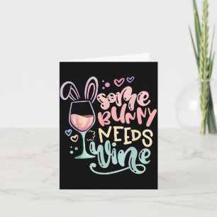 Some bunny needs wine funny easter drinking humour card