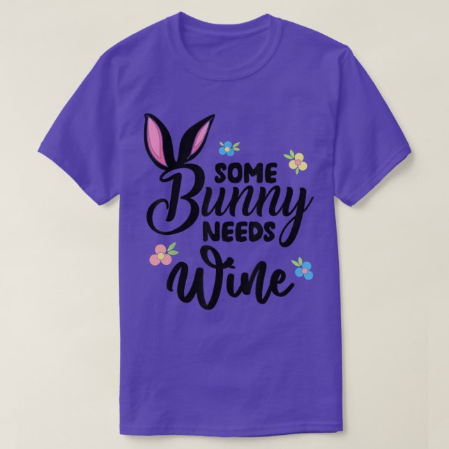 Some Bunny Needs Wine  Women Funny Easter Wine Dri T-Shirt (Design Front)
