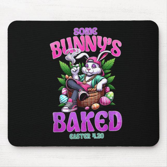 Some Bunnys Baked Easter Weed Smoking Rabbit  Mouse Pad (Front)