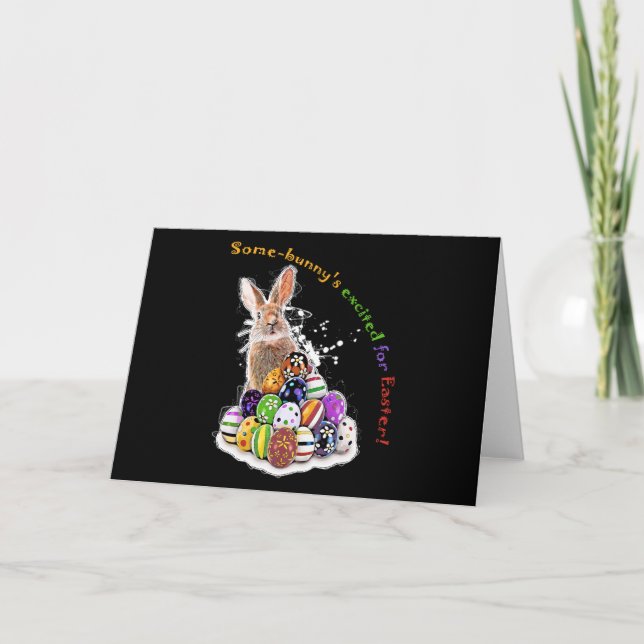 Some-bunny's excited for Easter! Note Card (Front)