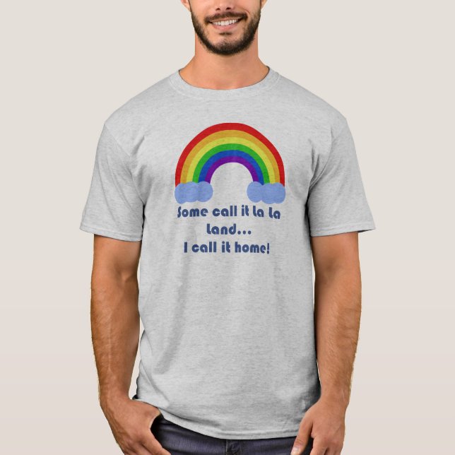 Some Call it La La Land Men's Shirt (Front)