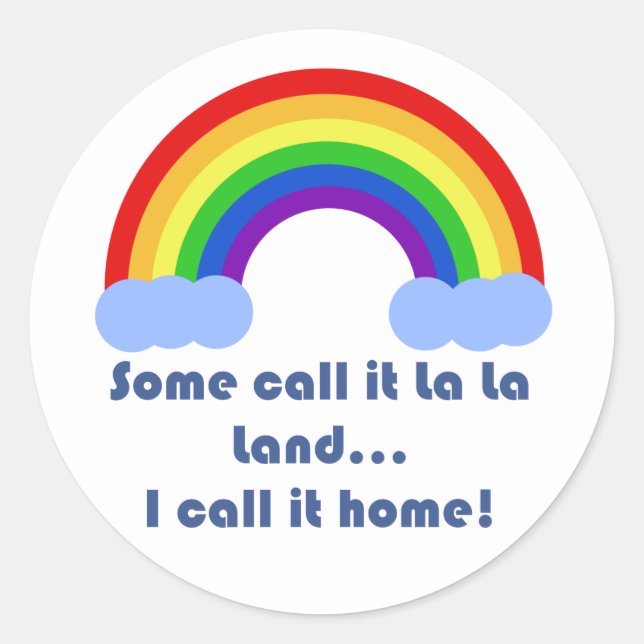 Some Call it La La Land Stickers (Front)