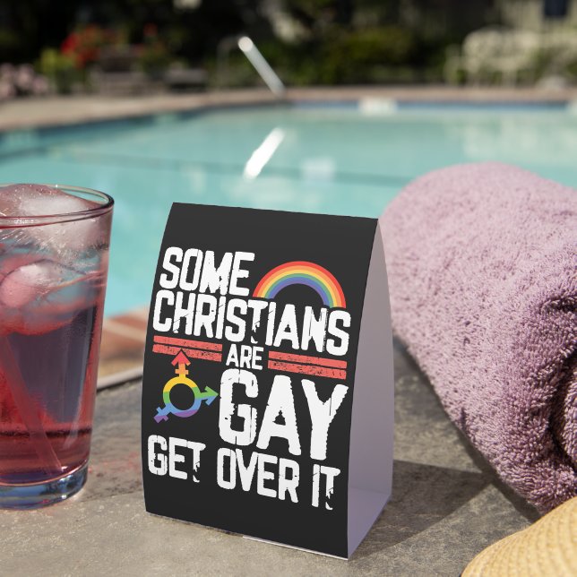  Some Christians Are Gay Get Over It (Insitu(On Table))