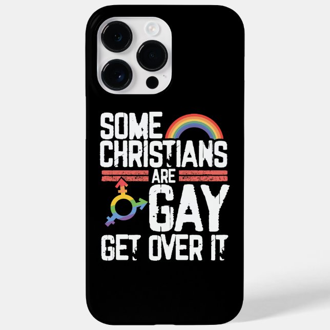  Some Christians Are Gay Get Over It Case-Mate iPhone Case (Back)
