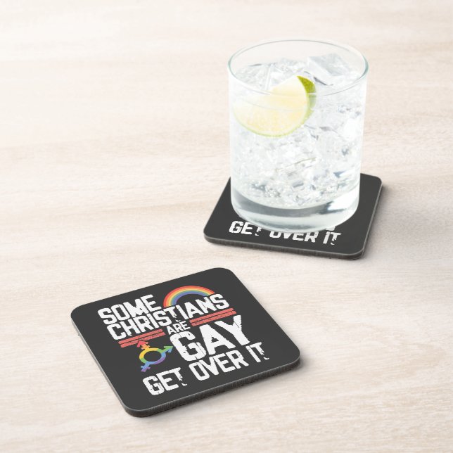  Some Christians Are Gay Get Over It Coaster (Right Side)