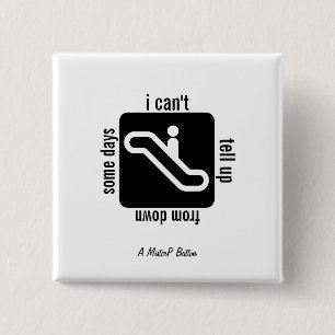 Some Days - A MisterP Button