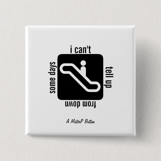 Some Days - A MisterP Button (Front)