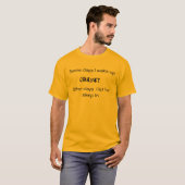 Some days I wake up CRANKY T-Shirt (Front Full)
