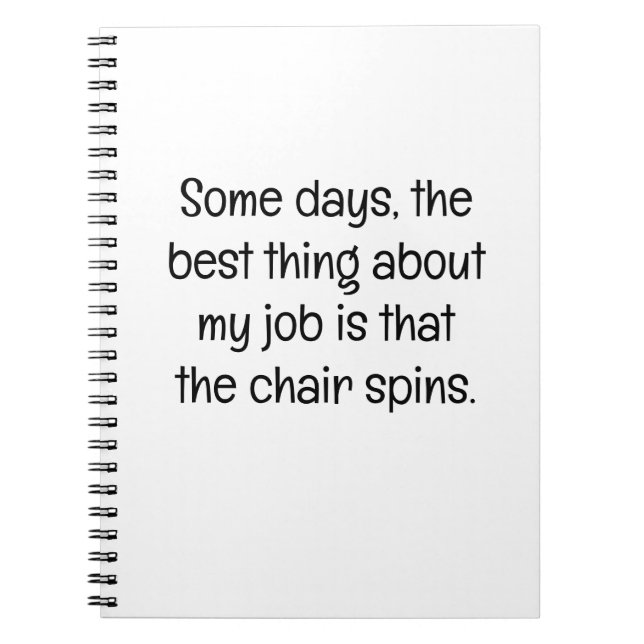 Some Days, the Best Thing at Work Notebook (Front)