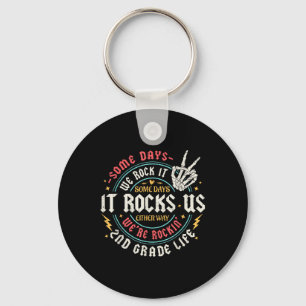 Some Days We Rock It 2nd Grade Life Back To School Key Ring