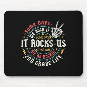 Some Days We Rock It 2nd Grade Life Back To School Mouse Pad