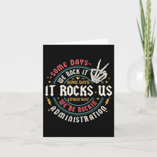 Some Days We Rock It Administration Office Back To Card