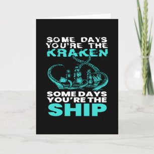 Some Days You are The Kraken Pirates Card