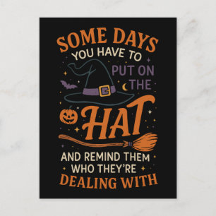 Some Days You Wear the Witch Hat Holiday Postcard