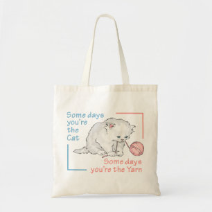 Some Days You're the Cat Tote Bag
