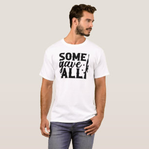 some gave all American Veterans Day T-Shirt