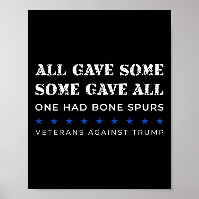Some Gave All One Had Bone Spurs Veterans Against Poster (Front)