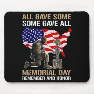 Some Gave Memorial Day Remember Honour Fallen Mouse Pad