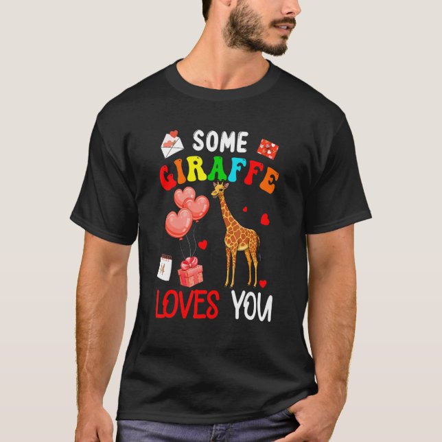Some Giraffe Loves You Valentine's Day Animal T-Shirt (Front)
