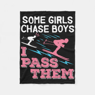 Some Girls Chase Boys I P Them Ski Skier Girl Wome Fleece Blanket