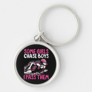 Some Girls Chase Boys I Pass Them - Funny Swimming Key Ring