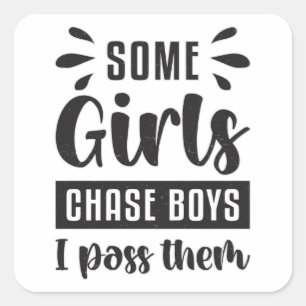 Some Girls Chase Boys I Pass Them Swimming Swim Square Sticker