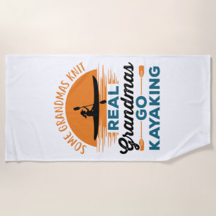 Some Grandmas Knit Real Grandmas Go Kayaking Beach Towel