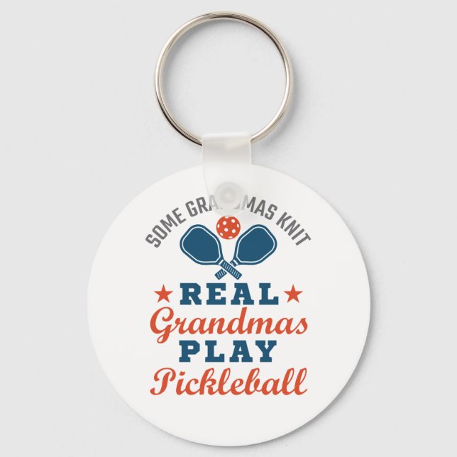 Some Grandmas Knit Real Grandmas Play Pickleball Key Ring (Front)
