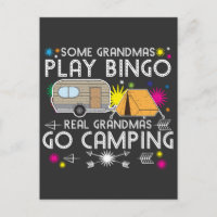 Some Grandmas Play Bingo Real Grandmas Go Camping