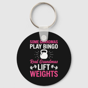 Some grandmas play bingo real grandmas lift weight key ring