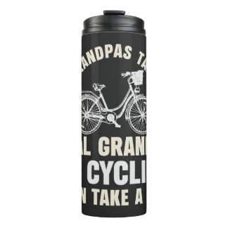 Some Grandpas Go Cycling Funny Cycle Thermal Tumbler