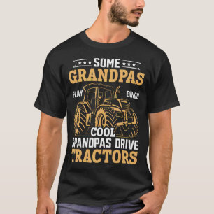 Some Grandpas Play Bingo Cool Grandpas Drive Tract T-Shirt