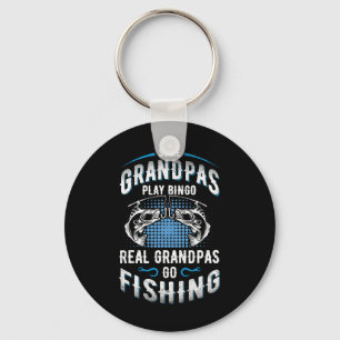Some Grandpas Play Bingo Real Grandpas Go Fishing Key Ring
