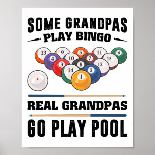 Some Grandpas Play Bingo Real Grandpas Go Play Poo Poster